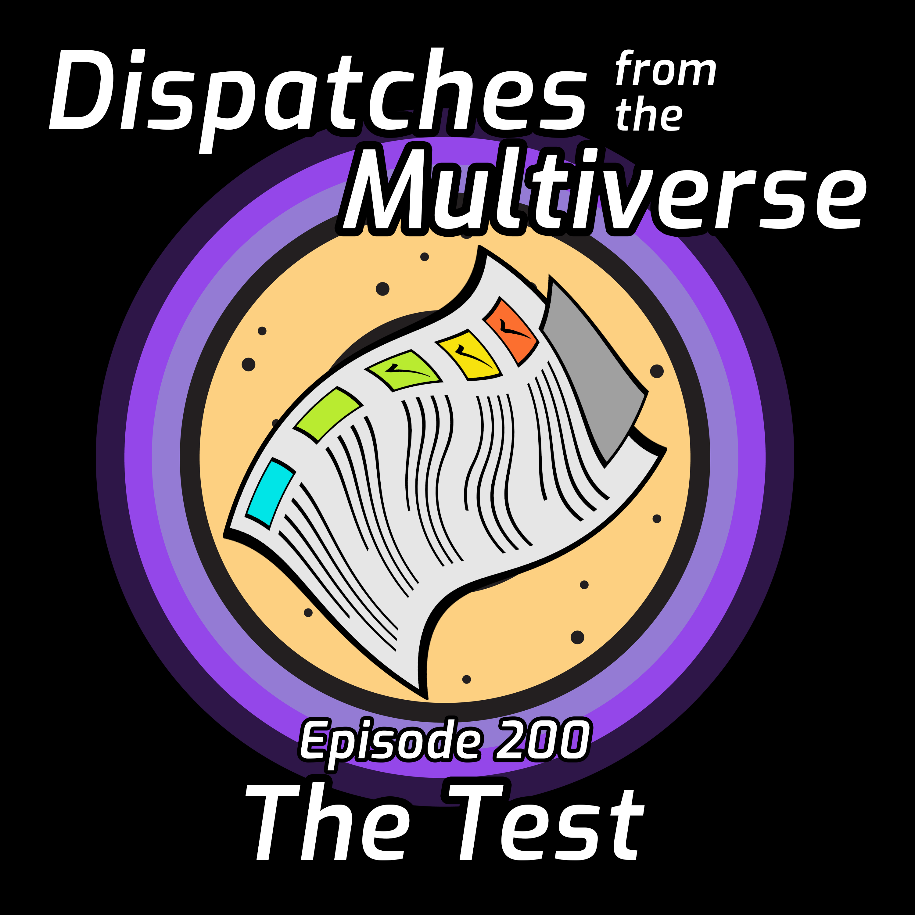Episode 200: The Test