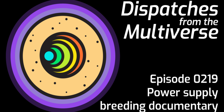 Episode 219: Power supply breeding documentary