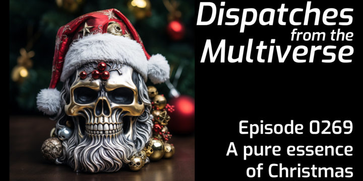Episode 269: A pure essence of Christmas